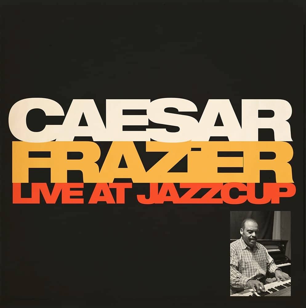 Caesar Frasier - Live at Jazzcup