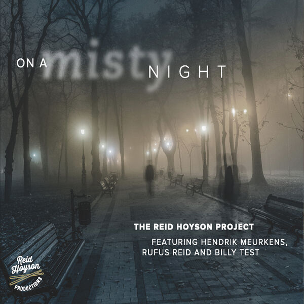 The Reid Hoyson Project – On a Misty Night