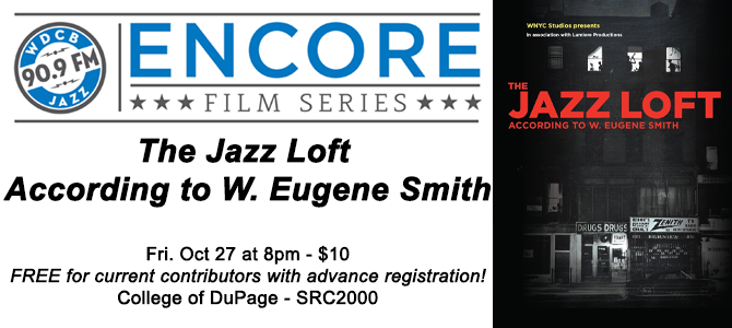 Encore Film Series - The Jazz Loft - 10 27 23