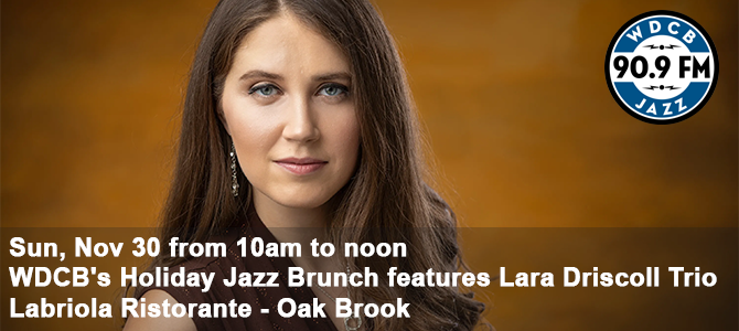 WDCB Jazz Brunch - Driscoll - 11 30 25