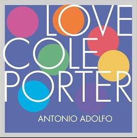 Antonio Adolfo - Love Cole Porter