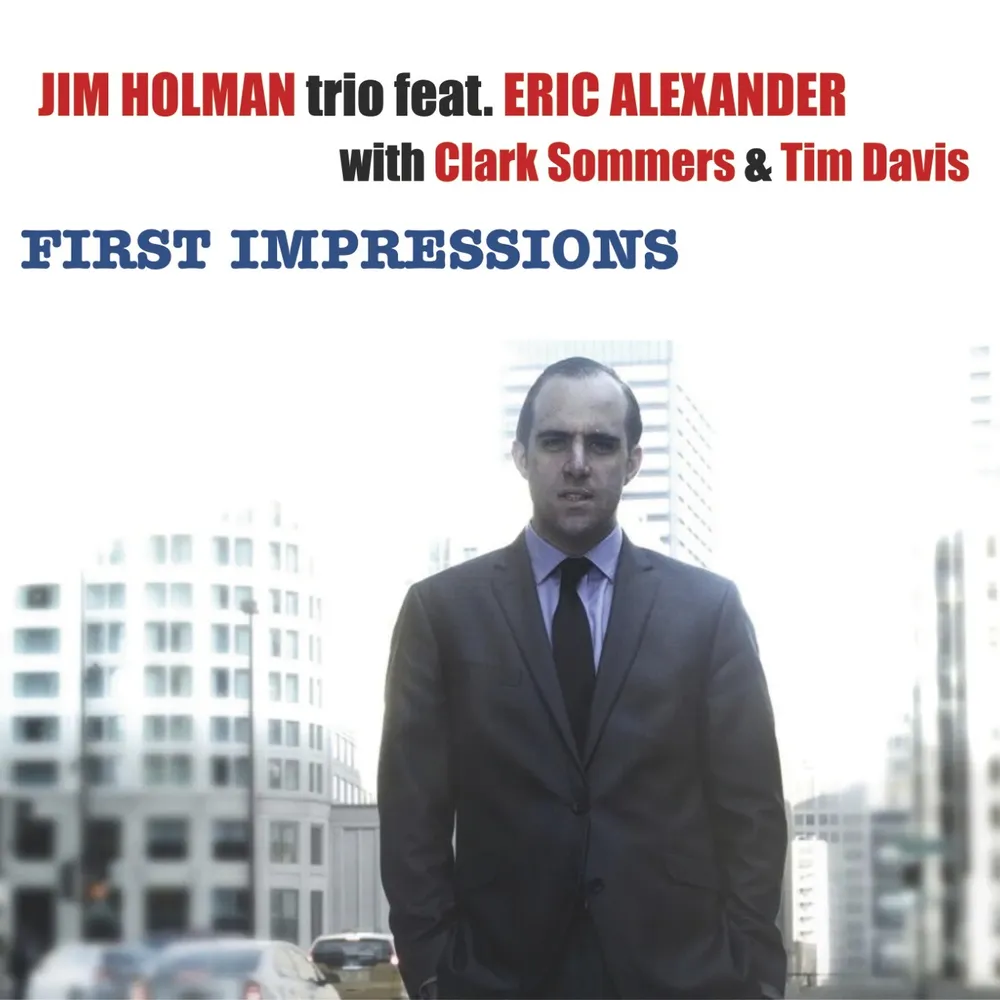 Jim Holman First Impressions