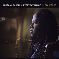 Rahsaan Barber - Six Words