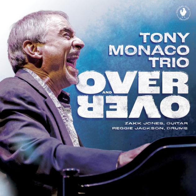 Tony Monaco - Over and Over